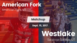 Matchup: American Fork High vs. Westlake  2017