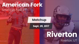 Matchup: American Fork High vs. Riverton  2017