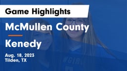 McMullen County  vs Kenedy Game Highlights - Aug. 18, 2023