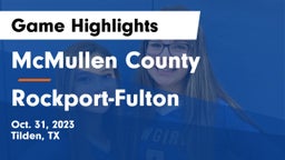 McMullen County  vs Rockport-Fulton  Game Highlights - Oct. 31, 2023