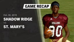 Recap: Shadow Ridge  vs. St. Mary's  2015