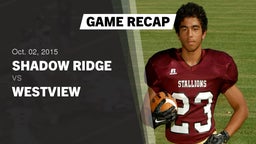 Recap: Shadow Ridge  vs. Westview  2015