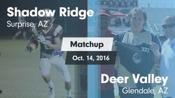 Matchup: Shadow Ridge High vs. Deer Valley  2016