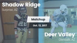 Matchup: Shadow Ridge High vs. Deer Valley  2017