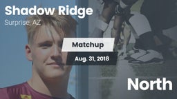 Matchup: Shadow Ridge High vs. North 2018