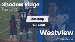 Matchup: Shadow Ridge High vs. Westview  2018