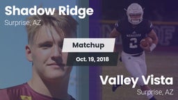 Matchup: Shadow Ridge High vs. Valley Vista  2018