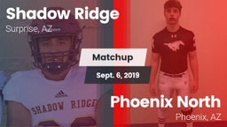 Matchup: Shadow Ridge High vs. Phoenix North  2019
