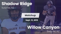 Matchup: Shadow Ridge High vs. Willow Canyon  2019