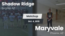 Matchup: Shadow Ridge High vs. Maryvale  2019