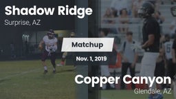 Matchup: Shadow Ridge High vs. Copper Canyon  2019