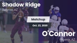 Matchup: Shadow Ridge High vs. O'Connor  2020