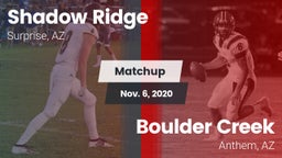 Matchup: Shadow Ridge High vs. Boulder Creek  2020