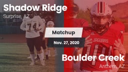 Matchup: Shadow Ridge High vs. Boulder Creek  2020