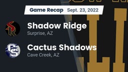 Recap: Shadow Ridge  vs. Cactus Shadows  2022