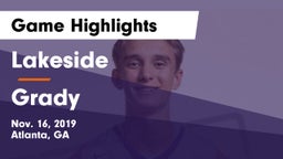 Lakeside  vs Grady  Game Highlights - Nov. 16, 2019