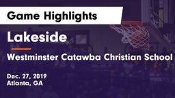 Lakeside  vs Westminster Catawba Christian School Game Highlights - Dec. 27, 2019