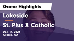 Lakeside  vs St. Pius X Catholic  Game Highlights - Dec. 11, 2020