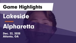 Lakeside  vs Alpharetta  Game Highlights - Dec. 22, 2020