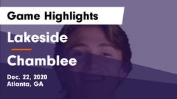 Lakeside  vs Chamblee  Game Highlights - Dec. 22, 2020