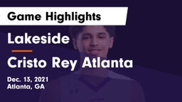 Lakeside  vs Cristo Rey Atlanta Game Highlights - Dec. 13, 2021