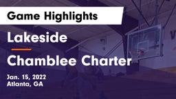 Lakeside  vs Chamblee Charter  Game Highlights - Jan. 15, 2022