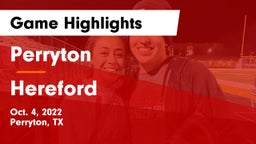 Perryton  vs Hereford  Game Highlights - Oct. 4, 2022