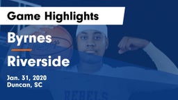 Byrnes  vs Riverside  Game Highlights - Jan. 31, 2020