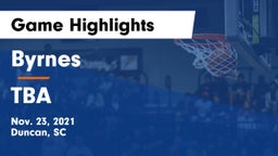 Byrnes  vs TBA Game Highlights - Nov. 23, 2021