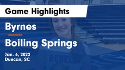 Byrnes  vs Boiling Springs Game Highlights - Jan. 6, 2022