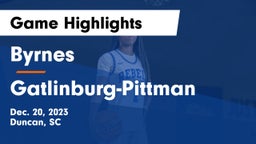 Byrnes  vs Gatlinburg-Pittman  Game Highlights - Dec. 20, 2023