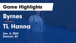 Byrnes  vs TL Hanna Game Highlights - Jan. 4, 2024