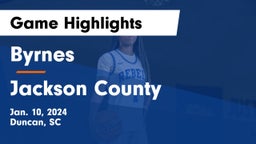 Byrnes  vs Jackson County  Game Highlights - Jan. 10, 2024