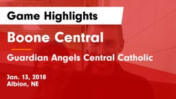 Boone Central  vs Guardian Angels Central Catholic Game Highlights - Jan. 13, 2018