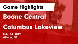 Boone Central  vs Columbus Lakeview  Game Highlights - Feb. 14, 2019