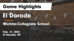 El Dorado  vs Wichita-Collegiate School  Game Highlights - Feb. 17, 2023