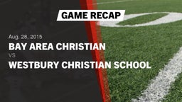 Recap: Bay Area Christian  vs. Westbury Christian 2015