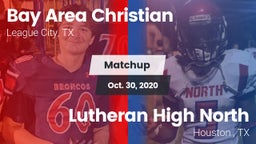 Matchup: Bay Area Christian vs. Lutheran High North  2020