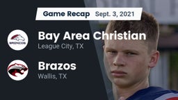 Recap: Bay Area Christian  vs. Brazos  2021
