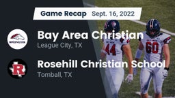 Recap: Bay Area Christian  vs. Rosehill Christian School 2022