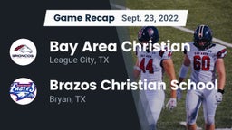 Recap: Bay Area Christian  vs. Brazos Christian School 2022