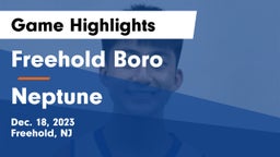 Freehold Boro  vs Neptune  Game Highlights - Dec. 18, 2023