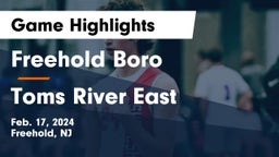 Freehold Boro  vs Toms River East  Game Highlights - Feb. 17, 2024