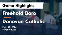 Freehold Boro  vs Donovan Catholic  Game Highlights - Feb. 19, 2024