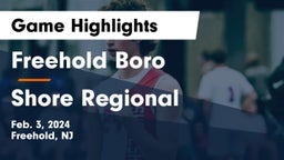 Freehold Boro  vs Shore Regional  Game Highlights - Feb. 3, 2024