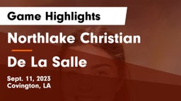 Northlake Christian  vs De La Salle  Game Highlights - Sept. 11, 2023