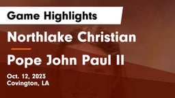 Northlake Christian  vs Pope John Paul II Game Highlights - Oct. 12, 2023