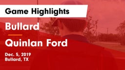 Bullard  vs Quinlan Ford  Game Highlights - Dec. 5, 2019