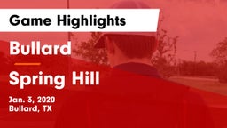 Bullard  vs Spring Hill  Game Highlights - Jan. 3, 2020