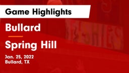 Bullard  vs Spring Hill  Game Highlights - Jan. 25, 2022